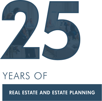 25 Years of Real Estate and Estate Planning